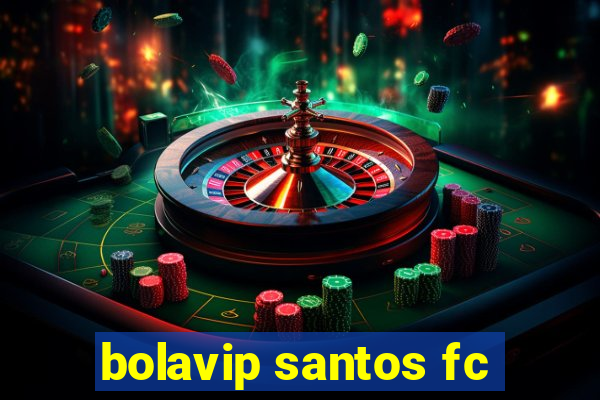 bolavip santos fc